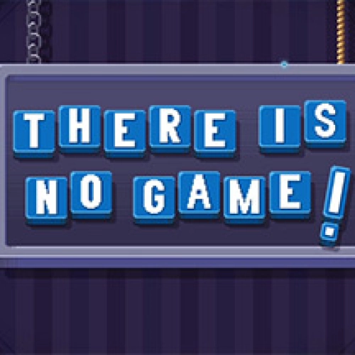 There is NO Game